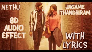 Nethu 8D Lyrical Song | Jagame Thandhiram | Dhanush | Must Listen | 3D TAMIL MUSIC