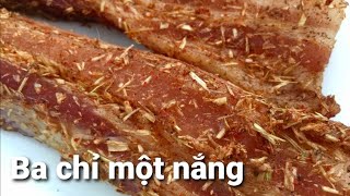 Cách làm Thịt ba chỉ một nắng | Ba rọi phơi nắng | How To Cook Dry Pork Belly | Hà Ly Cooking