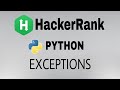 Exceptions | Hackerrank Python Solution | English Explanation