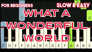 LOUIS ARMSTRONG - WHAT A WONDERFUL WORLD | SLOW & EASY PIANO TUTORIAL