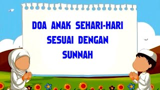 DOA ANAK SEHARI-HARI SESUAI DENGAN SUNNAH