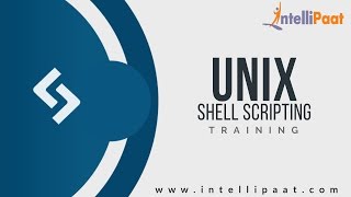 Introduction to Shell Script | Unix Tutorial | Shell Script Online Training - Intellipaat