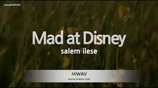 salem ilese-Mad at Disney (Karaoke Version)