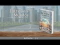 Book Trailer: Romance “Entre Dois Mundos”  Autor Durval Bacelar     Editora Lux