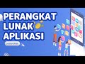 Mengenal Perangkat Lunak Aplikasi  Fitur dan Manfaatnya