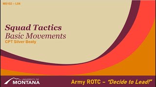 Squad Tactics: Basic Movements - MSL102 Lesson 04 - ROTC