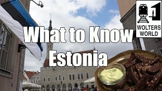 Visit Estonia - What You Should Know Before You Visit Estonia