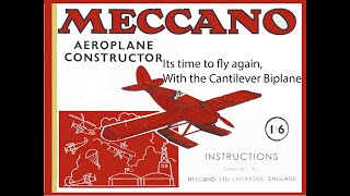 Pre-World War Two meccano and the Cantilever Biplane build.