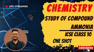 Study of compounds - Ammonia in One shot | ICSE Class 10 | Chemistry | 2024-25 | Maaheshwari Classes