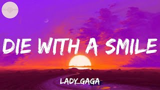 Lady Gaga - Die With A Smile (Lyrics) | The Weeknd, JENNIE & Lily Rose Depp, Adele, Loving Caliber,