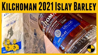 Kilchoman 100%  Islay Barley...11th Edition 2021