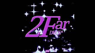 Dyce - 2Far