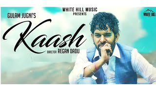 Kaash tere ishq main nilaam ho jaaun(Official Video) Gulam Jugni | Hindi Song | White Hill Music