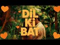 Dil Ki Baat | Heartfelt Hindi Romantic Song 2024 | Bollywood Love Story