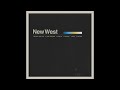 New West - Better Than This