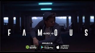 GIRI G - Famous (Official Music Video)