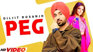 Diljit Dosanjh New Song : Peg ( Full Video) Diljott | Veet Baljit | Latest Punjabi Songs 2022