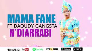 Mama Fane Feat Daoubi Gangsta - N'diarrabi (Son Officiel 2021)