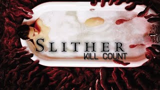 Slither (2006) | Kill Count