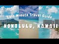 Honolulu, Hawaii - Your Last Minute Travel Guide