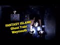 FANTASY ISLAND GHOST TRAIN WEYMOUTH  POV