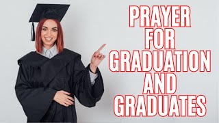 A Graduation Prayer for God's Blessings and Guidance