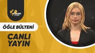 ALEYNA ONBAŞI İLE ÖĞLE BÜLTENİ / FLASH HABER  TV CANLI YAYIN  - 06-05.- 2024