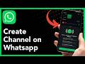 How To Create Channel on WhatsApp (2026 Guide)