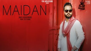 Maidan - Kulbir Jhinjer (Full Song) Punjabi Songs 2018 | Vehli Janta Records