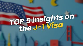 TOP 5 Insights on the J-1 Trainee Visa in the U.S. 🇺🇸