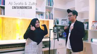 CINTA INDONESIA - AJI SYAFA ft. ZULFA