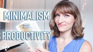 Minimalism Makes You Productive