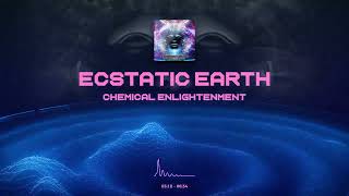 Ecstatic Earth - Chemical Enlightenment