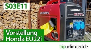 S03E11 - Unboxing und Vorstellung Honda EU22i Generator