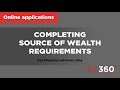 Part 4: Completing Source of Wealth Requirements | Quantum Online Applications System Tutorial