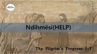 [Progresi i Pelegrinit/Pilgrim Progress]  KREU Ⅰ- 7. Ndihmësi(HELP)