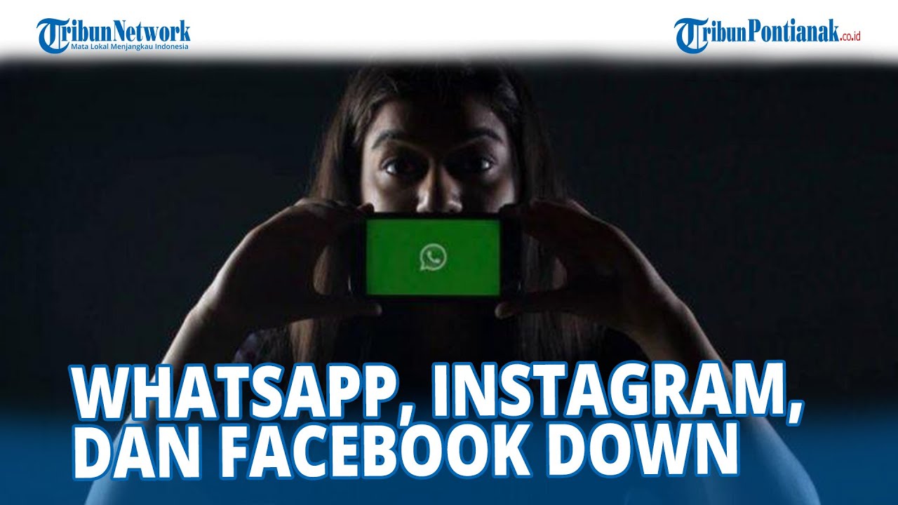 Ini Penyebab WhatsApp, Instagram, Dan Facebook Down - YouTube