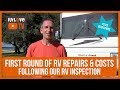 First Round of RV Repairs After RV Inspection + What it Cost | Full-time RV Living