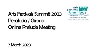 Arts Festivals Summit 2023 Peralada/ Girona: online Prelude meeting