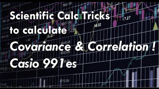 Calculate Covariance and Correlation using only Scientific Calc | Casio 991es