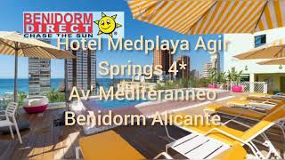 Hotel Agir Springs Medplaya 4*   Benidorm Direct  Hoteles  .