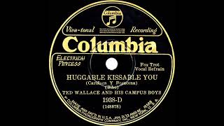 1929 Ted Wallace - Huggable Kissable You (Smith Ballew, vocal)