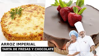 ARROZ IMPERIAL CUBANO y TARTA de FRESAS y CHOCOLATE // Eva y Karlos Arguiñano