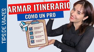 Cómo armar itinerario de viaje: Guía paso a paso • Alhelí