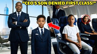 Black Boy Denied First-Class Seat, Then Learns His Dad Is the Airline CEO