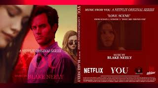 Music From YOU S2 I Love Scene ('Love and First Times Pt.1') - BLAKE NEELY I NR ENTERTAINMENT