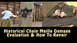 Historical Chain Maille Damage Evaluation and Repairs