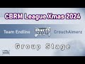 CBRM League Xmas 2024 | Team Endline vs CrouchAimerz | Group Stage