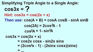 PreCalculus - Trigonometry: Trig Identities (26 of 57) Simplifying Triple Angles to a Single Angle