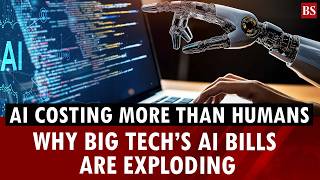 AI is costing Microsoft, Uber more than humans: Why big tech’s AI bills are exploding